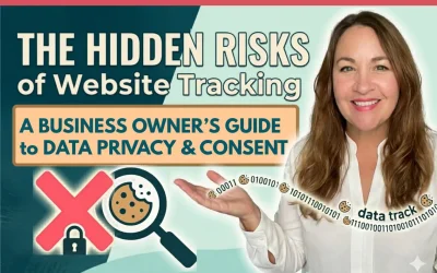 The Hidden Risks of Website Tracking: A Business Owner’s Guide to Data Privacy and Consent